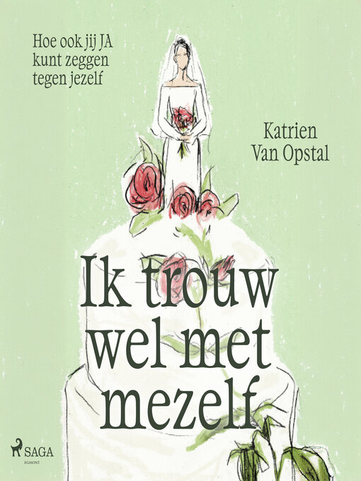 Title details for Ik trouw wel met mezelf by Katrien Van Opstal - Available